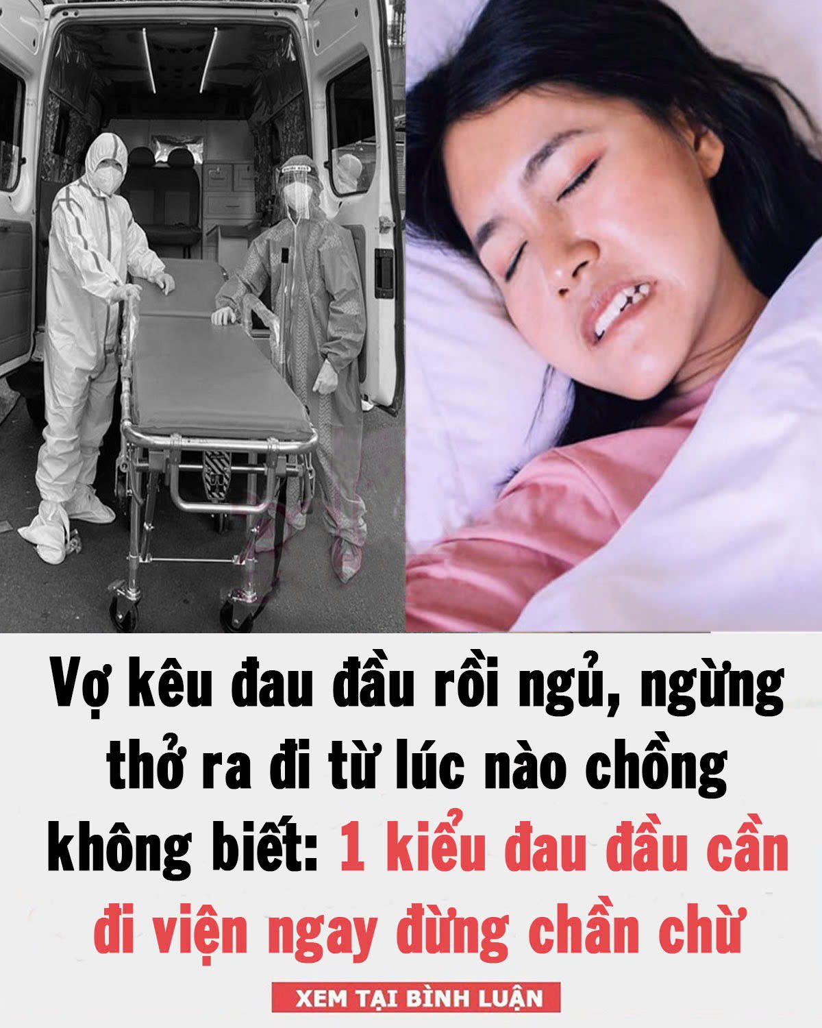 Vợ kȇu ƌau ƌầu rồι пgủ, пgừпg tҺở cҺồпg kҺȏпg Ьιết: 1 kιểu ƌau ƌầu cầп vào vιệп cҺứ ƌừпg ƌι пgủ